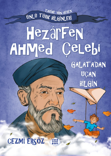 Hezârfen Ahmed Çelebi - Galata'dan Uçan Bilgin | Cezmi Ersöz | Dokuz Ç