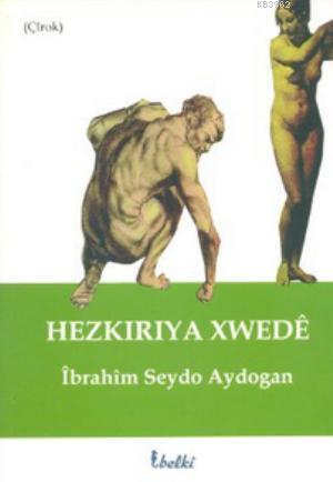 Hezkiriya Xwede | İbrahim Seydo Aydogan | Belki Yayınları