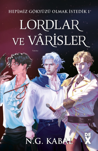 Hgoi 1: Lordlar Ve Varisler - Sc | N.G. Kabal | Dex Kitap