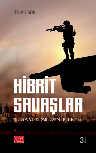 Hibrit Savaşları - Rusya ve İsrail Örnekleriyle | Ali Gök | Nobel Bili