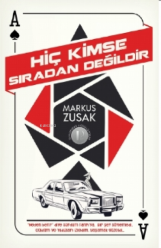 Hiç Kimse Sıradan Değildir | Markus Zusak | Martı Yayınları