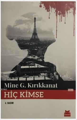 Hiç Kimse | Mine G. Kırıkkanat | Kırmızıkedi Yayınevi