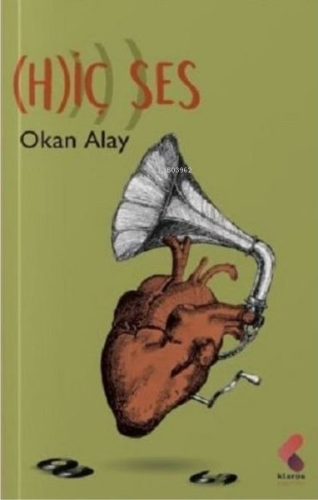 Hiç Ses | Okan Alay | Klaros Yayınları