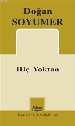 Hiç Yoktan | Doğan Soyumer | Mitos Boyut Yayınları