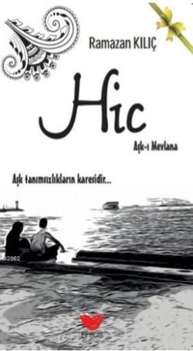 Hiç | Ramazan Kılıç | Efsus Yayınları