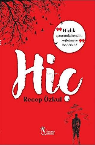 Hiç | Recep Özkul | Öğretmen Yazarlar