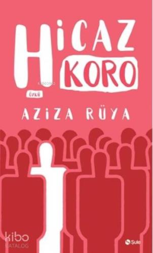 Hicaz Koro | Aziza Rüya | Şule Yayınları