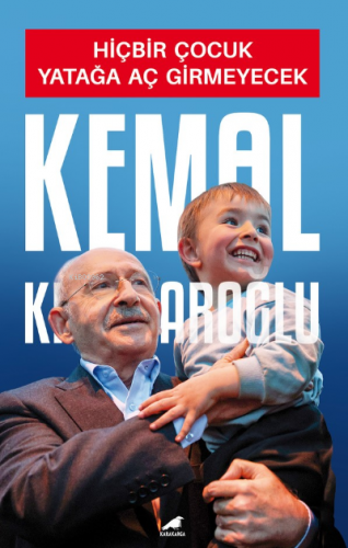 Hiçbir Çocuk Yatağa Aç Girmeyecek | Kemal Kılıçdaroğlu | Kara Karga Ya