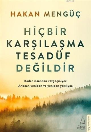 Hiçbir Karşılaşma Tesadüf Değildir | Hakan Mengüç | Destek Yayınları