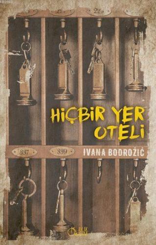 Hiçbir Yer Oteli | Ivana Bodrozic | Aylak Adam