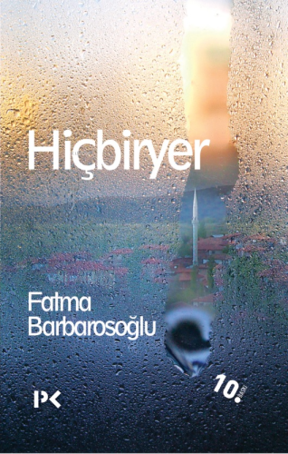 Hiçbiryer | Fatma Barbarosoğlu | Profil Yayıncılık