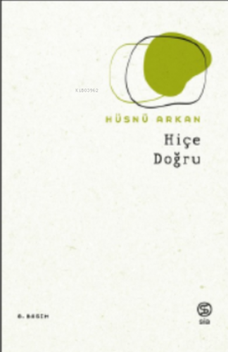 Hiçe Doğru | Hüsnü Arkan | Sia Kitap