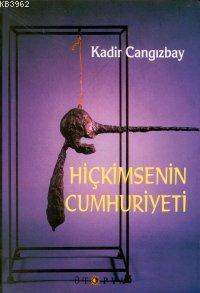 Hiçkimsenin Cumhuriyeti | Kadir Cangızbay | Ütopya Yayınevi