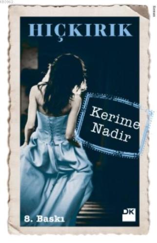 Hıçkırık | Kerime Nadir | Doğan Kitap