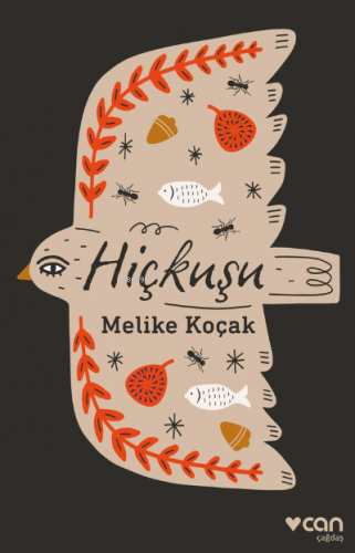 Hiçkuşu | Melike Koçak | Can Yayınları