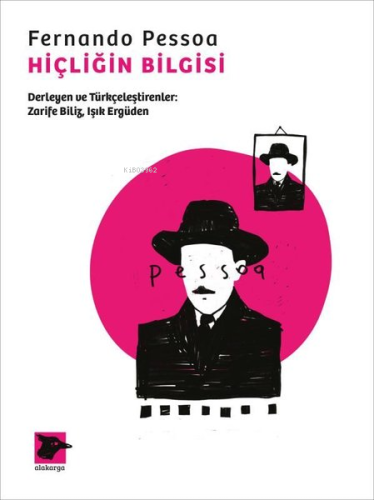 Hiçliğin Bilgisi | Fernando Pessoa | Alakarga Sanat Yayınları