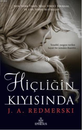 Hiçliğin Kıyısında | J. A. Redmerski | Ephesus Yayınları