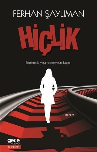 Hiçlik | Ferhan Şaylıman | Gece Kitaplığı Yayınları