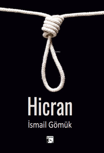 Hicran | İsmail Gömük | Alaska Yayınevi