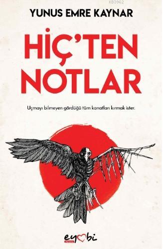 Hiçten Notlar | Yunus Emre Kaynar | Eyobi Yayınları