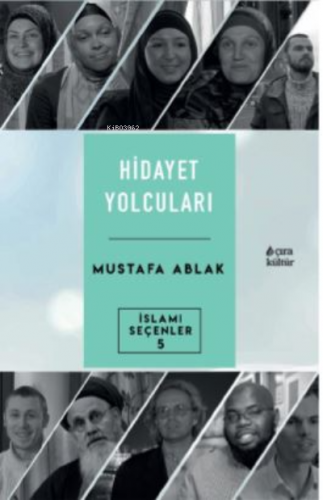 Hidayet Yolcuları | Mustafa Ablak | Çıra Yayınları