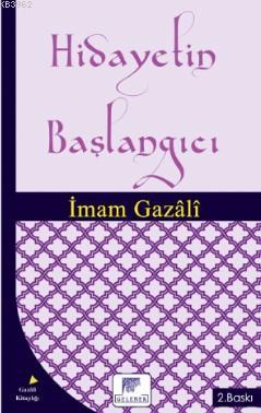 Hidayetin Başlangıcı | İmam-ı Gazali | Gelenek Yayıncılık