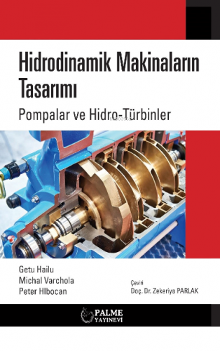 Hidrodinamik Makinelerin Tasarımı Pompalar Ve Hidro-Türbinler | Getu H