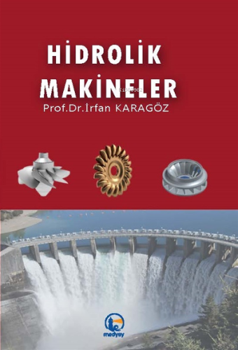 Hidrolik Makineler İrfan Karagöz | İrfan Karagöz | Medyay Kitabevi