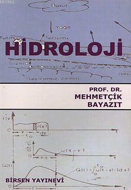 Hidroloji | Mehmetçik Bayazıt | Birsen Yayınevi