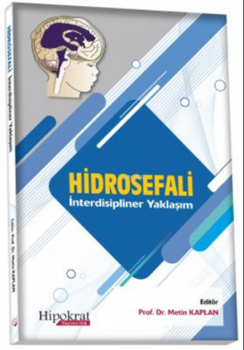 Hidrosefali İnterdisipliner Yaklaşım | M. Metin Kaplan | Hipokrat Kita