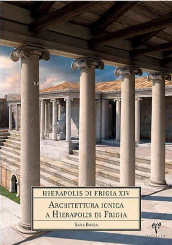 Hierapolis di Frigia XIV - Architettura Ionica a Hierapolis di Frigia 