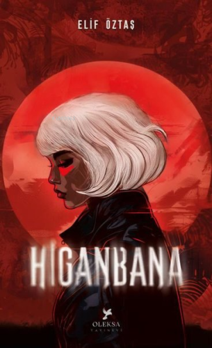 Higanbana | Elif Öztaş | Oleksa Yayınevi