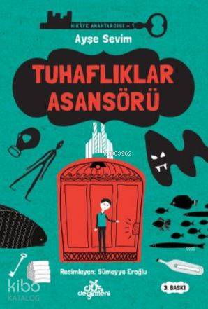 Hikaye Anahtarcısı 1- Tuhaflıklar Asansörü | Ayşe Sevim | Düş Değirmen