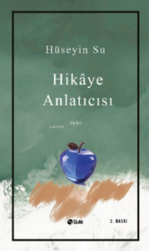 Hikaye Anlatıcısı | Hüseyin Su | Şule Yayınları