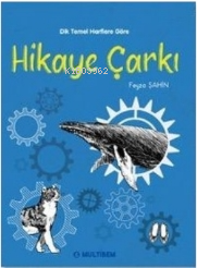 Hikaye Çarkı | Feyza Şahin | Multibem Yayınları