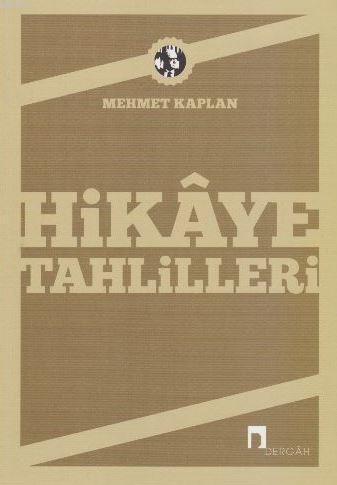 Hikaye Tahlilleri | Mehmet Kaplan | Dergah Yayınları