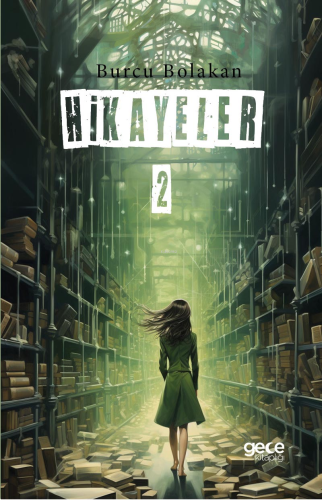 Hikayeler – 2 | Burcu Bolakan | Gece Kitaplığı Yayınları