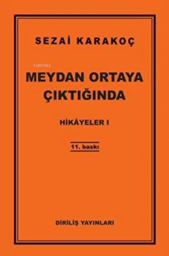 Hikayeler I ;Meydan Ortaya Çıktığında | Sezai Karakoç | Diriliş Yayınl