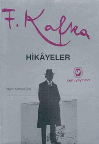 Hikayeler | Franz Kafka | Cem Yayınevi