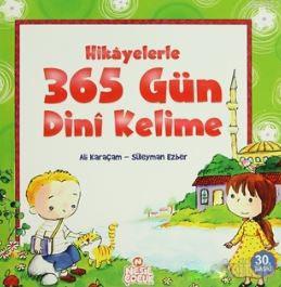 Hikayelerle 365 Gün Dini Kelime | Ali Karaçam | Nesil Yayınları