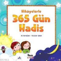 Hikayelerle 365 Gün Hadis | Ali Karaçam | Nesil Yayınları