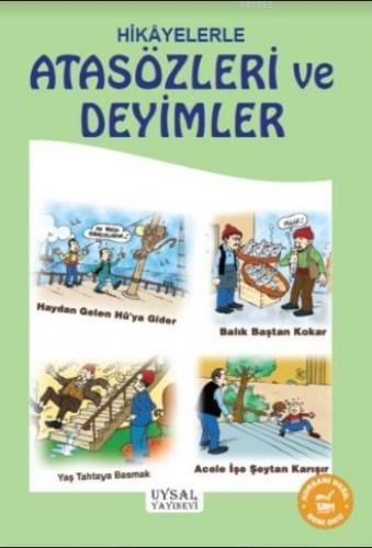 Hikayelerle Atasözleri ve Deyimler; 9 Yaş ve Üstü | Mürşide Uysal | Uy