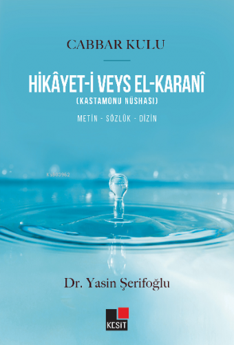 Hikâyet-i Veys El- Karanî (Kastamonu Nüshası) | Yasin Şerifoğlu | Kesi