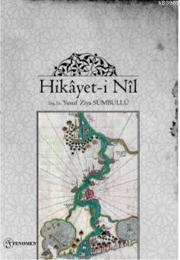 Hikayeti Nil | Yusuf Ziya Sümbüllü | Fenomen Yayıncılık