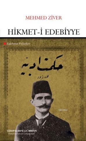 Hikmet-i Edebiyye | Mehmed Ziver | Çizgi Kitabevi