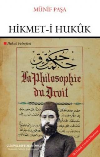 Hikmet-i Hukuk; Hukuk Felsefesi | Münif Paşa | Çizgi Kitabevi