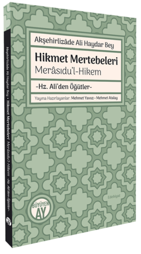 Hikmet Mertebeleri Merâsıdu’l-Hikem;-Hz. Ali’den Öğütler- | Akşehirliz