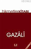 Hikmetler Kitabı | İmam-ı Gazali | İlke Yayıncılık