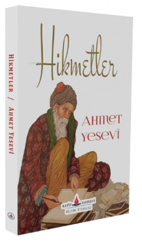 Hikmetler | Ahmet Yesevi | Katip Yayınevi