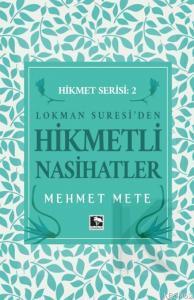 Hikmetli Nasihatler | Mehmet Mete | Çınaraltı Yayın Dağıtım